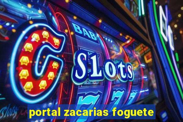 portal zacarias foguete